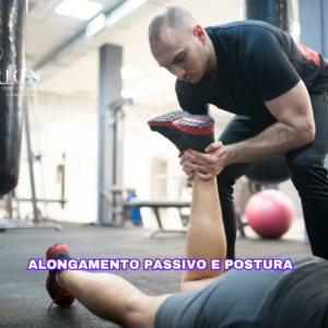 Curso Alongamento Passivo e Postura